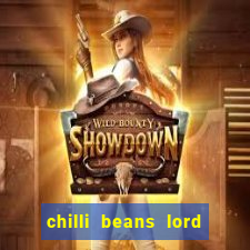 chilli beans lord of the rings